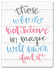 Belive in Magic 11x14 Canvas Wall Art