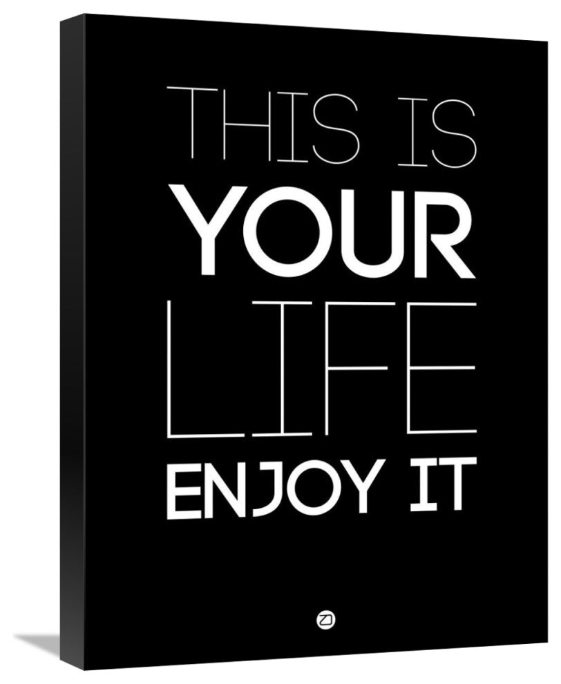 "This Is Your Life Poster Black" Fine Art Print