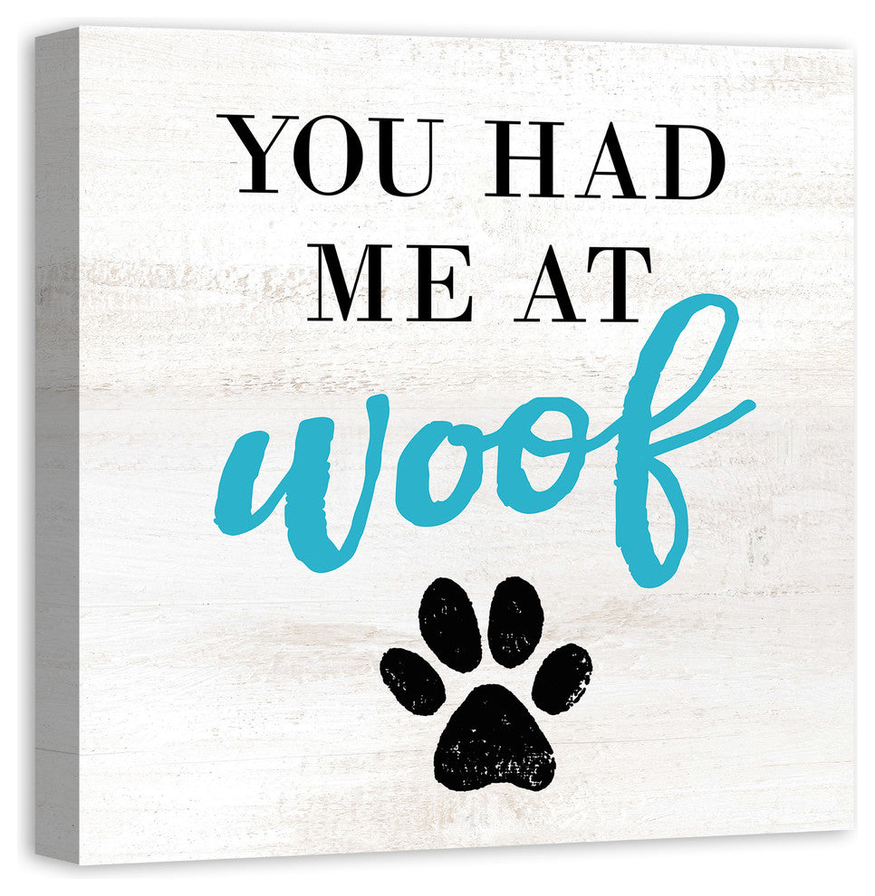 Designs Direct Had Me At Woof 24x24 Canvas Wall Art