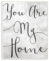 You Are My Home Cursive Typography Oversized Wall Plaque Art, 13"x19"