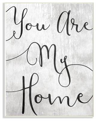 You Are My Home Cursive Typography Oversized Wall Plaque Art, 13"x19"
