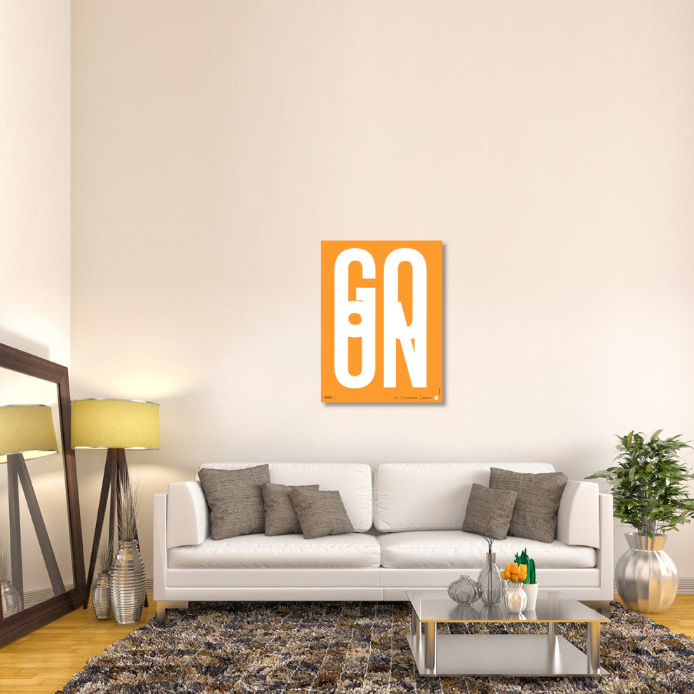 "Go On Poster 2" Fine Art Print