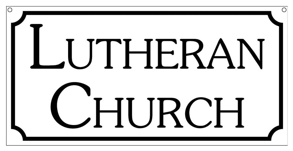 Lutheran Church, Aluminum Rreligious TV Movie Sign, 6"x12"
