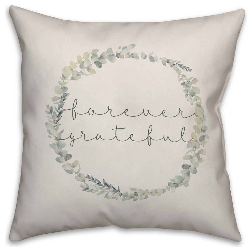 Forever Grateful 18"x18" Throw Pillow