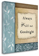 "Always Kiss Me Goodnight" By Jennifer Pugh, Giclee Print on Gallery Wrap Canvas