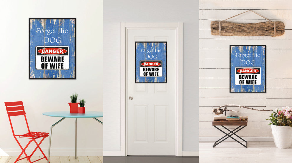 Beware Of Wife Danger Sign, Canvas, Picture Frame28"X37"