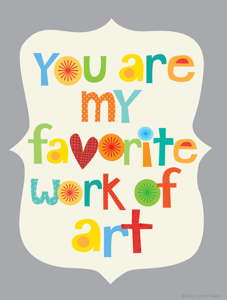 "You Are My Favorite Work of Art" Print, 8"x11"