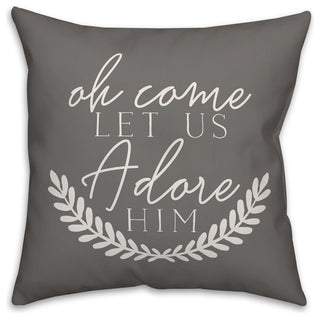 Oh Come Let Us Adore Him 16"x16" Throw Pillow Cover