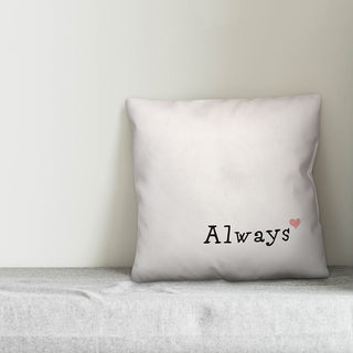 Always 18x18 Throw Pillow