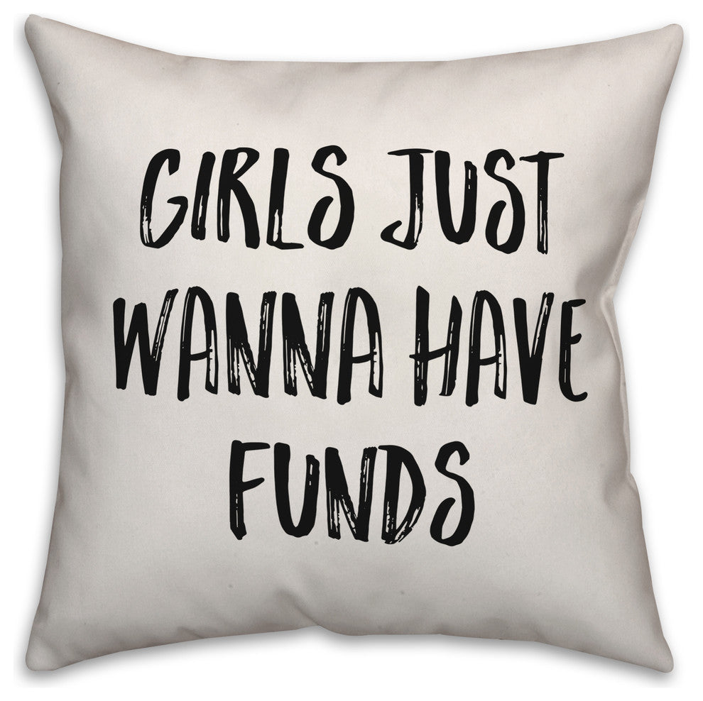 Girls Just Wanna Have Funds, Throw Pillow, 20"x20"