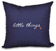 Little Things, Word Print Outdoor Pillow, Navy Blue, 18"x18"