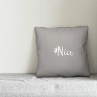 #Nice, Gray 18x18 Throw Pillow