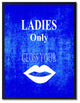 "Ladies Only" Sign Blue Print on Canvas with Picture Frame, 22"x29"