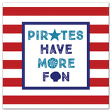 Pirates Have More Fun 12x12 Canvas Wall Art