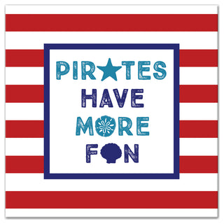 Pirates Have More Fun 12x12 Canvas Wall Art