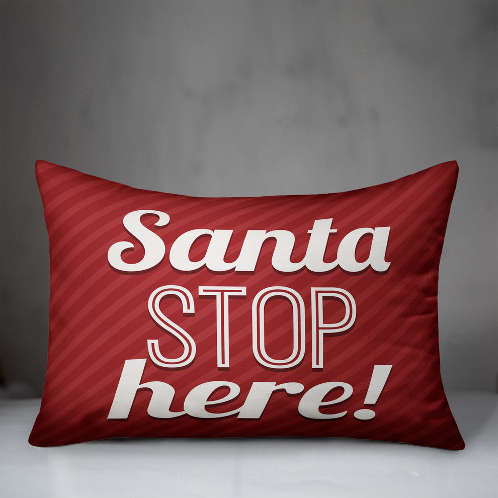 Santa Stop Here 14"x20" Throw Pillow Cover