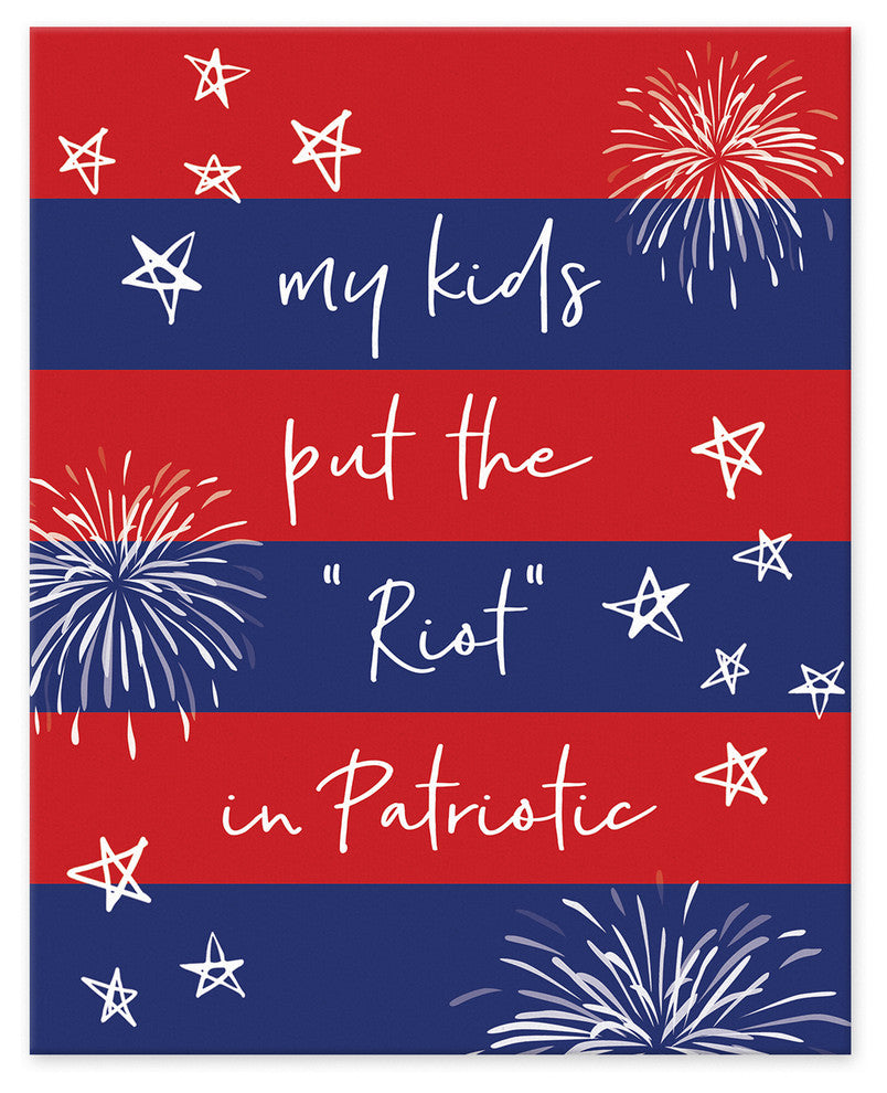 My Kids Put the Riot in Patriotic 8x10 Tabletop Canvas