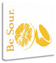 "Be Sour" By Tenisha Proctor, Giclee Print on Gallery Wrap Canvas, Ready to Hang