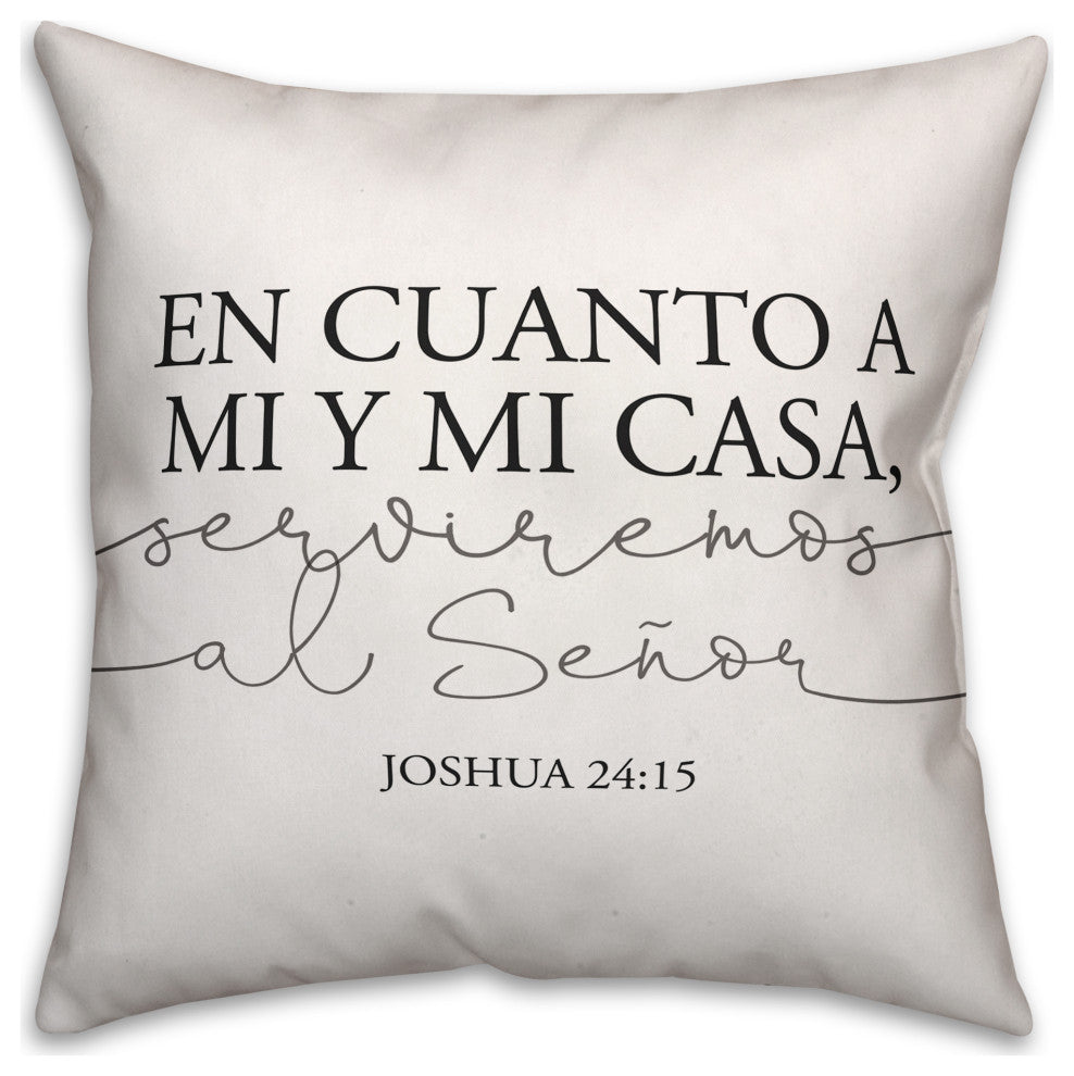 En Cuanto A Mi Y Mi Casa 18x18 Spun Poly Pillow
