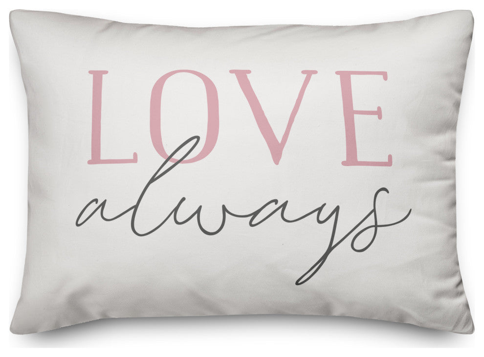 Love Always Always Love 14x20 Spun Poly Pillow