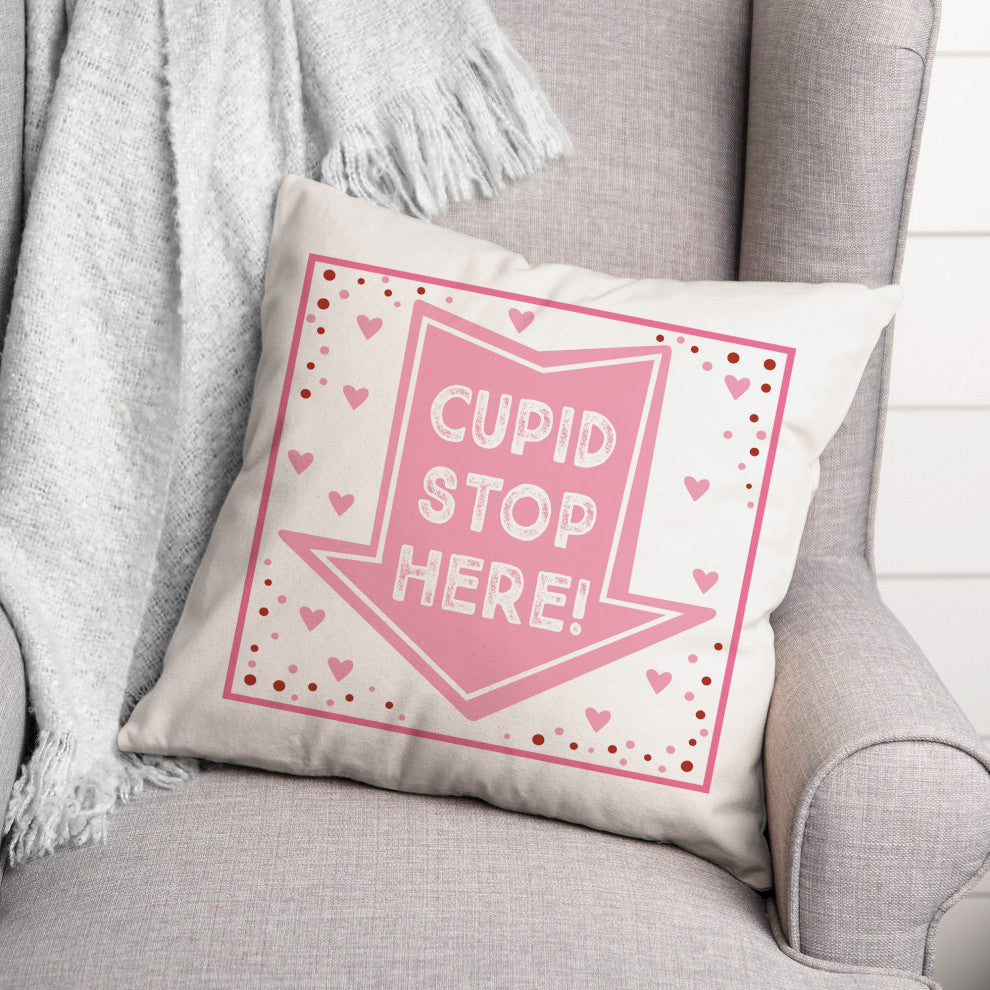 Cupid Stop Here 18x18 Spun Poly Pillow