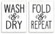 Wash Dry Fold Repeat Laundry ,10 x 15