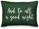 And To All A Good Night, Dark Green 14x20 Lumbar Pillow