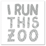 I Run This Zoo 16x16 Canvas Wall Art