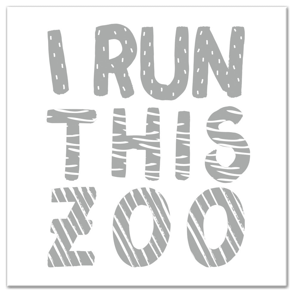 I Run This Zoo 16x16 Canvas Wall Art