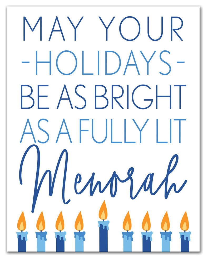 May your Holidays be as Bright as a Fully Lit Menorah Canvas Wall Art, 11"x14"