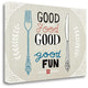 "Good Food Friends Fun Horizontal" By Oliver Towne, Gallery Wrap Canvas