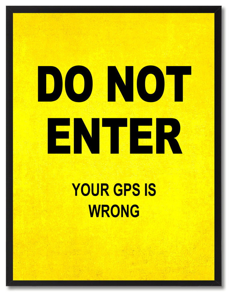 "Do Not Enter" Sign Yellow Print on Canvas with Picture Frame, 28"x37"