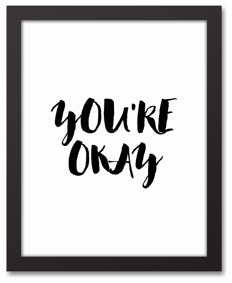 Youre Okay 11x14 Black Framed Canvas