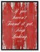 Keep Looking Steve Jobs Inspirational, Canvas, Picture Frame, 28"X37"
