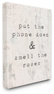 Put Phone Down Smell Roses Typography Canvas Wall Art, 24"x30"