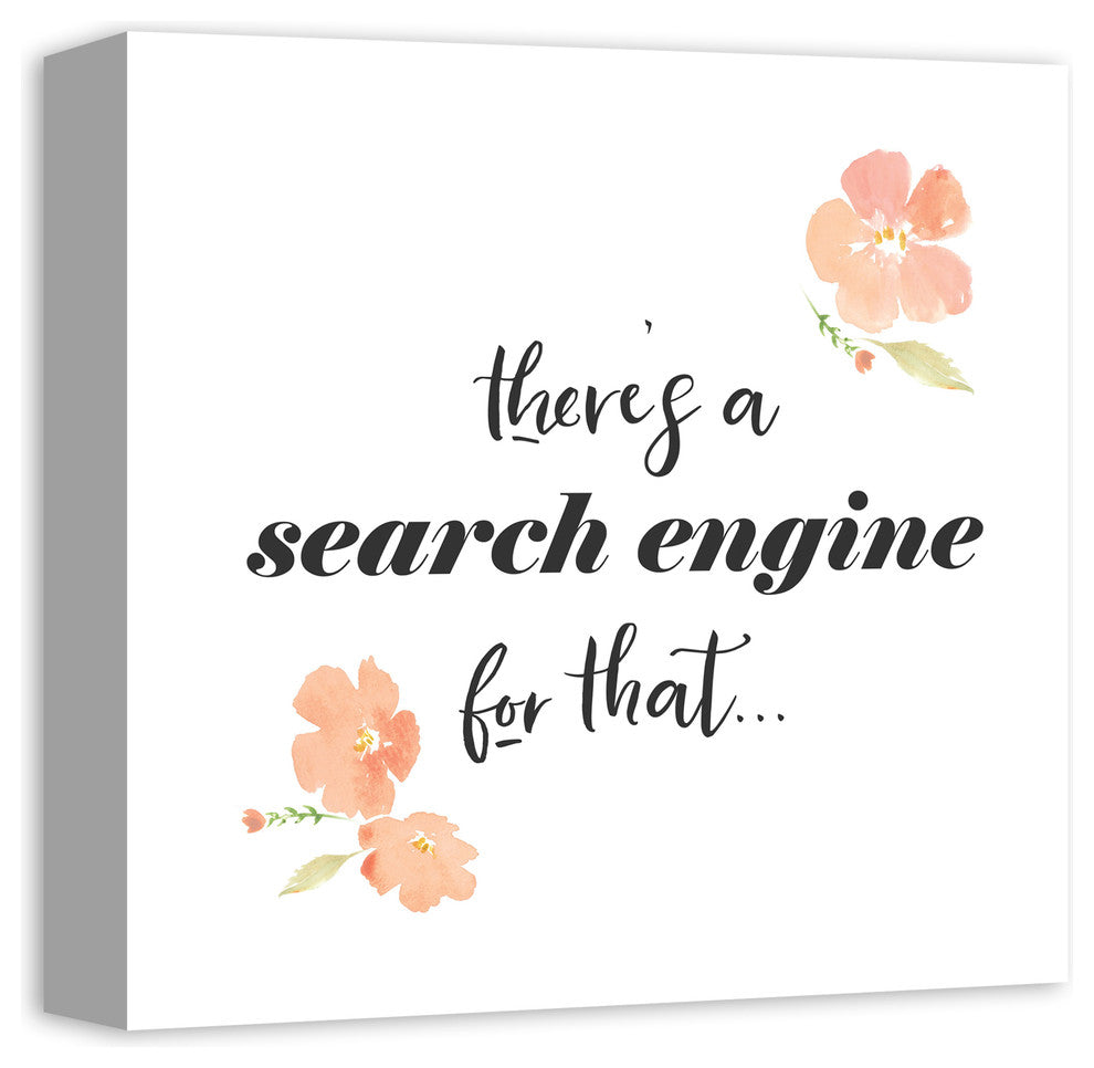 There's a Search Engine for That Canvas Wall Art, 12x12