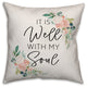 It is Well with my Soul floral 18x18 Throw Pillow