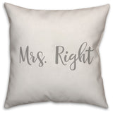 Mrs. Right 16x16 Throw Pillow