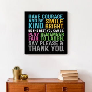 Have Courage Be Kind 20x24 Canvas Wall Art