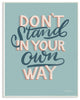 Your Own Way Inspirational Word Modern Blue Design, 12"x18"