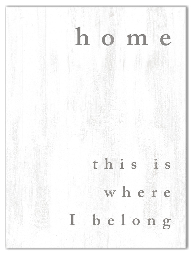 Home Is Where I Belong 30 x 40 Canvas Wall Art