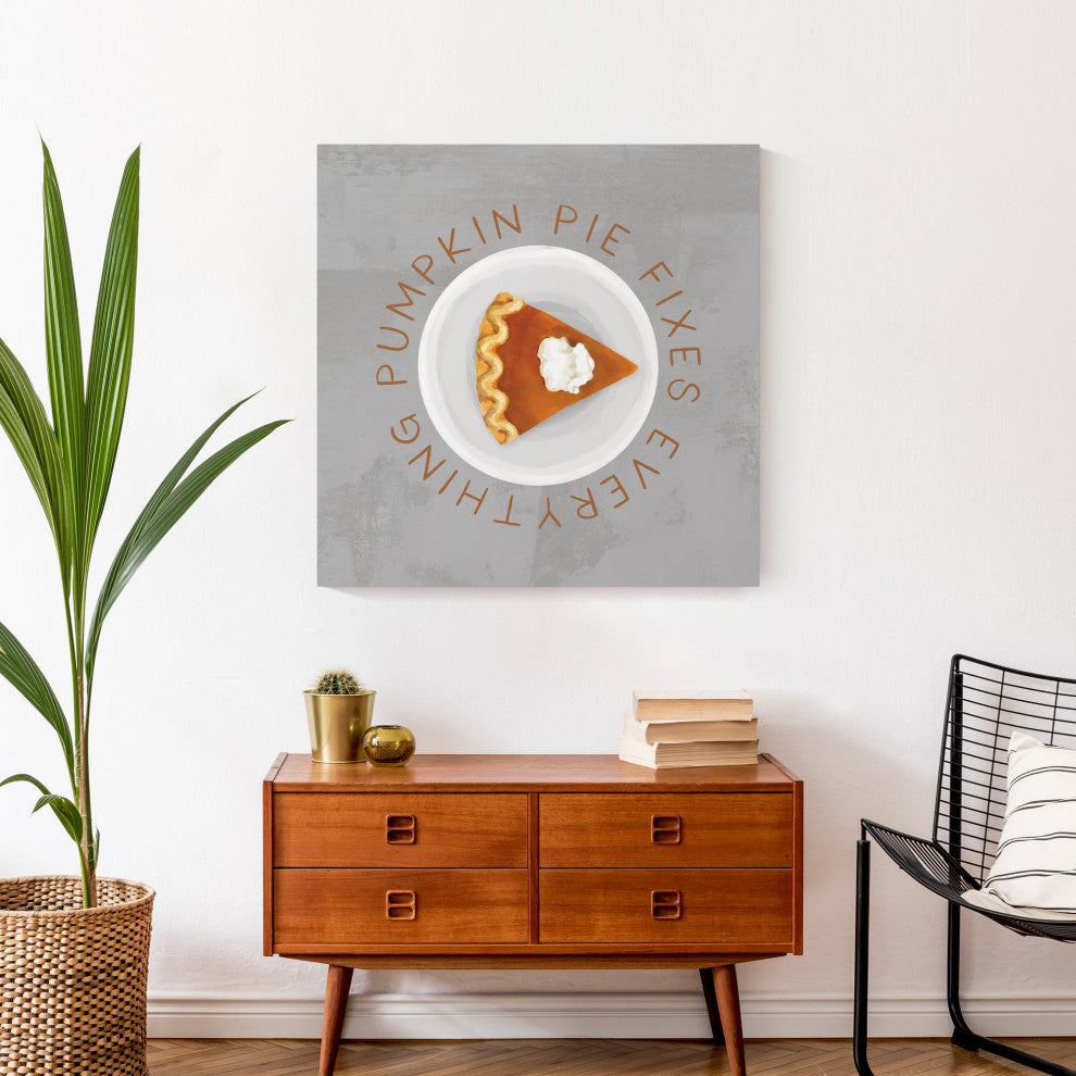 Pumpkin Pie Fixes Everything 2 24"x24" Canvas Wall Art