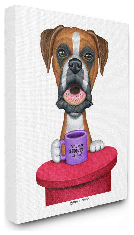 Spoiled Boxer Dog with Quote Funny Pet Humor24x30