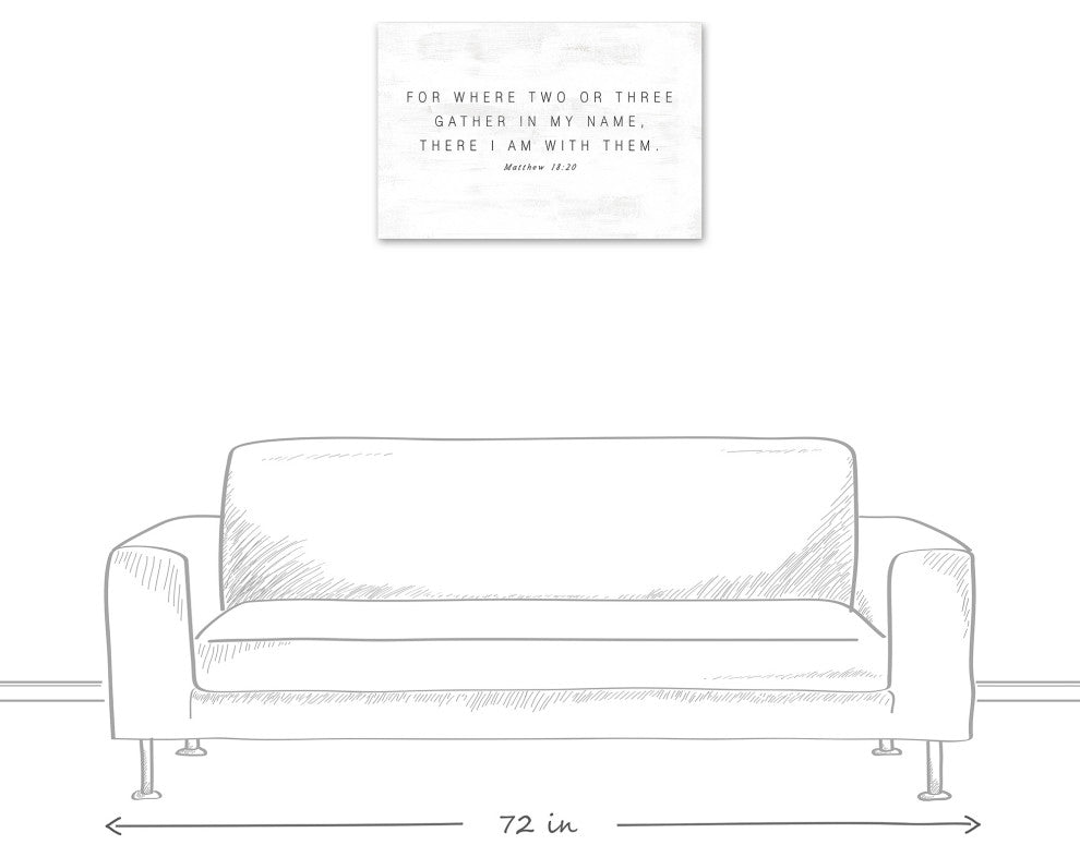 Where Two Or Three Gather 30 x 20 Canvas Wall Art