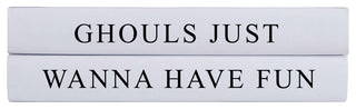 Decorative Books - Quote Book Stack - "Ghouls Just Wanna"