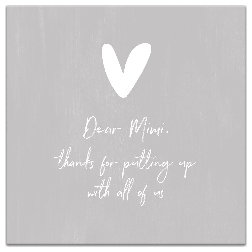 Thanks for Putting Up with Us Mimi 16x16 Canvas Wall Art