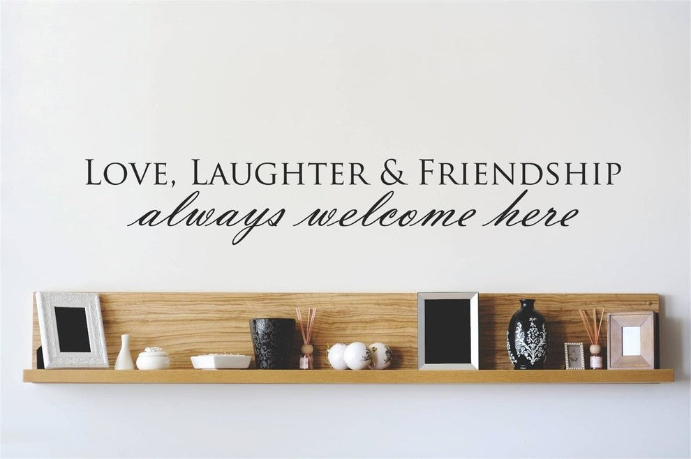 Decal Love Laughter Friendship Always Welcome Here Quote, Black