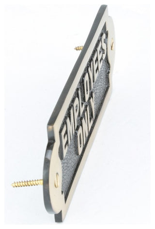 Employees Only Sign 7 in. x 2 1/8 in. Solid Brass Lacquered Finish with Hardware