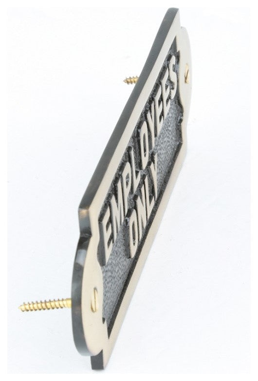 Employees Only Sign 7 in. x 2 1/8 in. Solid Brass Lacquered Finish with Hardware