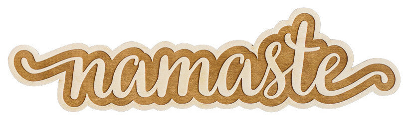 Namaste Wood Sign, 24"x8"